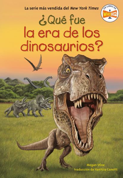 Que fue la era de los dinosaurios? (What Was...?)