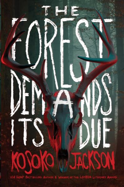 The forest demands its due
