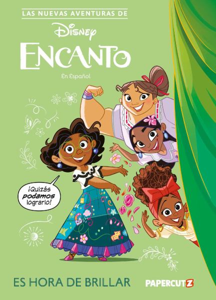 Las nuevas aventuras de Encanto. Es hora de brillar