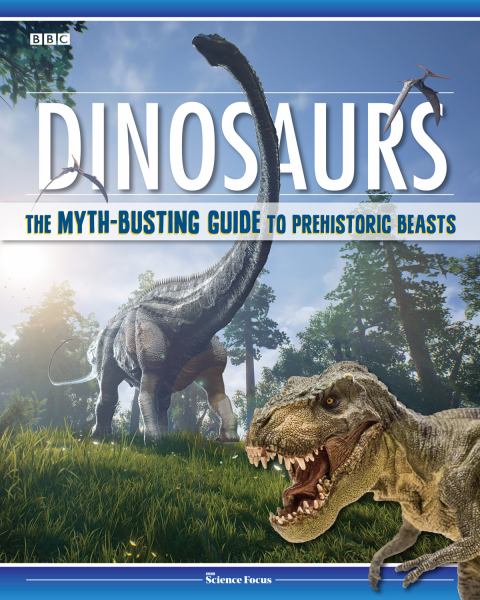 Dinosaurs : the myth-busting guide to prehistoric beasts.