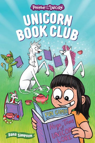 Unicorn book club (Phoebe And Her Unicorn, Book 21)