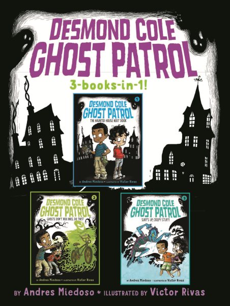 Desmond Cole ghost patrol, 3 books in 1!